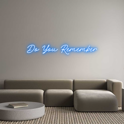 Custom Neon: Do You Remember