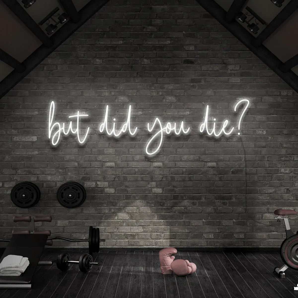 But Did You Die? Neon Sign | Motivational LED Wall Decor for Fitness, Gym, Home, and Office Spaces