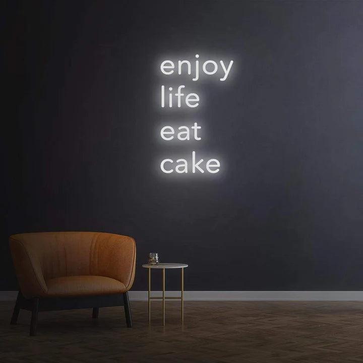 ENJOY LIFE EAT CAKE - LED NEON SIGN-Neonsigns-45 x 90 cm-White-Neon Brothers