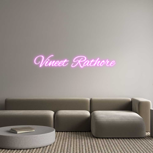 Custom Neon: Vineet Rathore