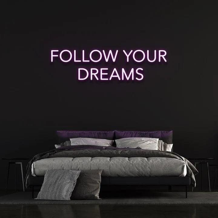 Follow Your Dreams Neon Sign-Neonsigns-45 x 90 cm-Purple-Neon Brothers