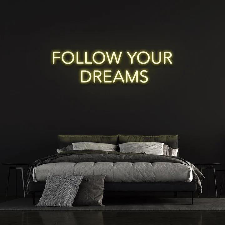 Follow Your Dreams Neon Sign-Neonsigns-45 x 90 cm-Yellow-Neon Brothers