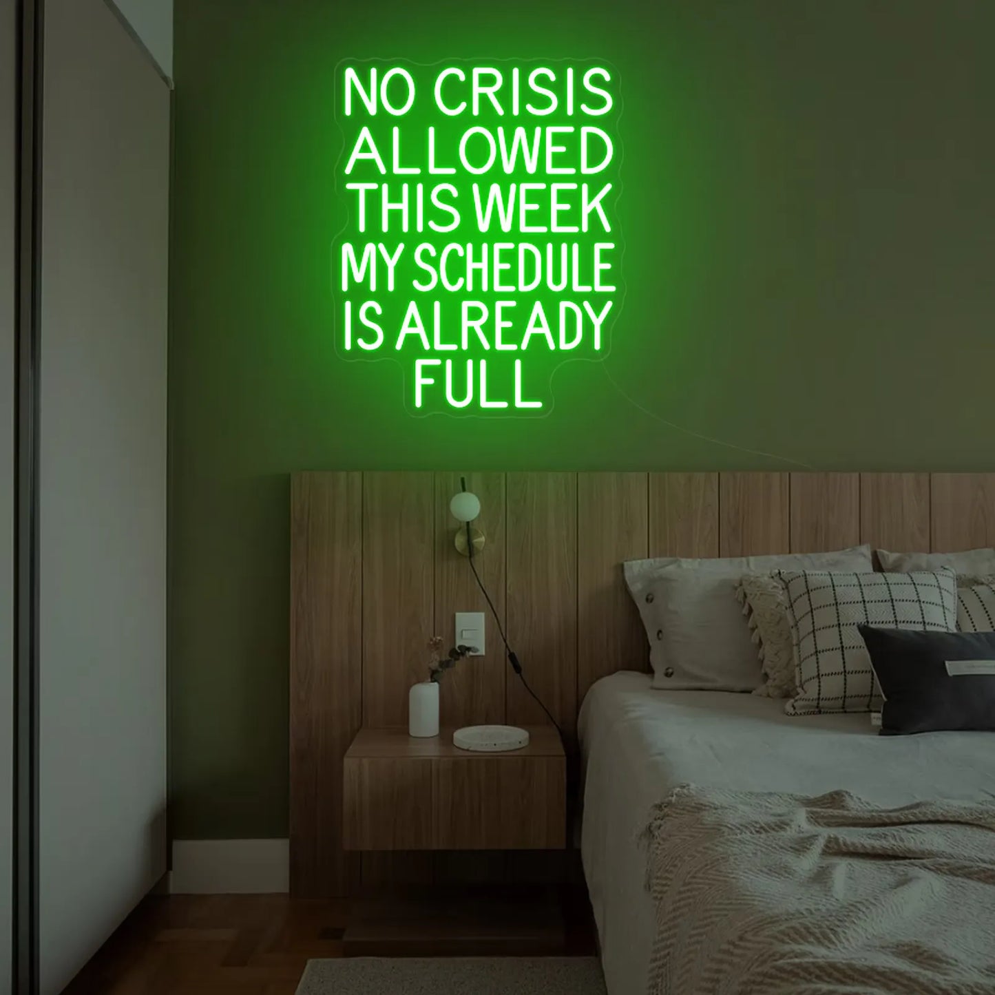 No Crisis Allowed This Week My Schedule Is Already Full Neon Sign | Motivational Quote LED Light for Office, Home & Workspaces