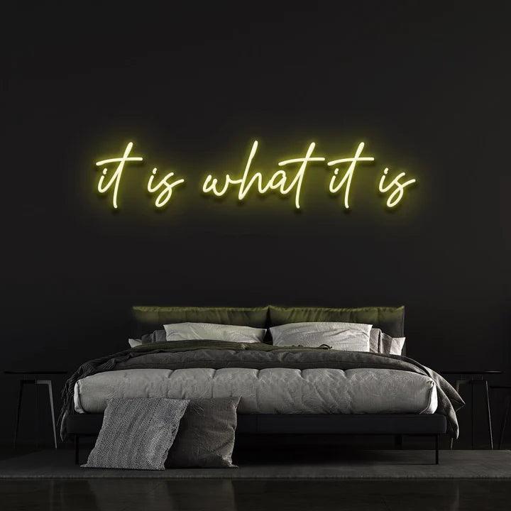 IT IS WHAT IT IS - LED NEON SIGN-Neonsigns-45 x 90 cm-Yellow-Neon Brothers