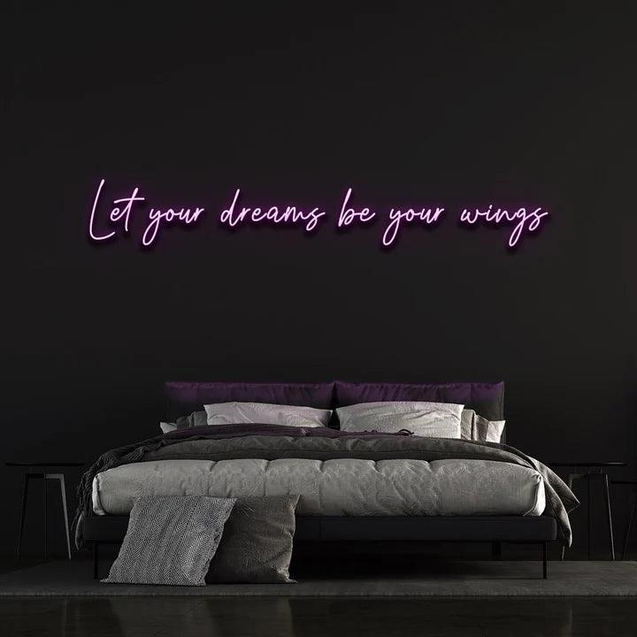 LET YOUR DREAMS BE YOUR WINGS - LED NEON SIGN-Neonsigns-45 x 90 cm-Purple-Neon Brothers