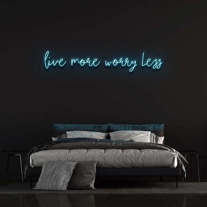 LIVE MORE WORRY LESS NEON SIGN-Neonsigns-Ice Blue-45 x 105 cm-No-Neon Brothers