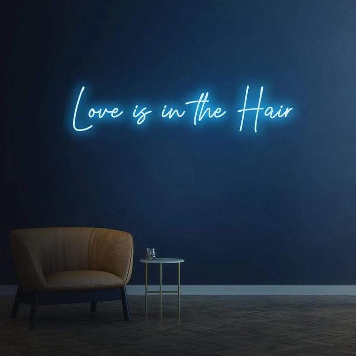 LOVE IS IN THE HAIR - LED NEON SIGN-Neonsigns-45 x 90 cm-Ice Blue-Neon Brothers