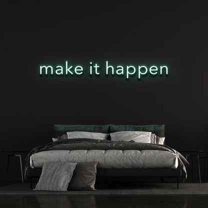 MAKE IT HAPPEN - LED NEON SIGN-Neonsigns-60 x 120 cm-Teal-Neon Brothers