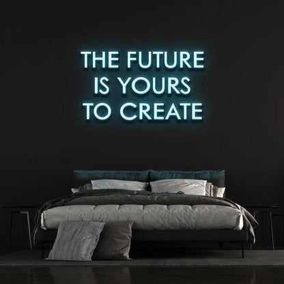 THE FUTURE IS YOURS TO CREATE - LED NEON SIGN-Neonsigns-45 x 90 cm-Ice Blue-Neon Brothers