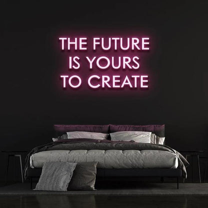 THE FUTURE IS YOURS TO CREATE - LED NEON SIGN-Neonsigns-45 x 90 cm-Pink-Neon Brothers