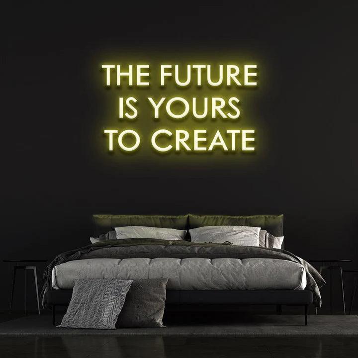 THE FUTURE IS YOURS TO CREATE - LED NEON SIGN-Neonsigns-45 x 90 cm-Yellow-Neon Brothers