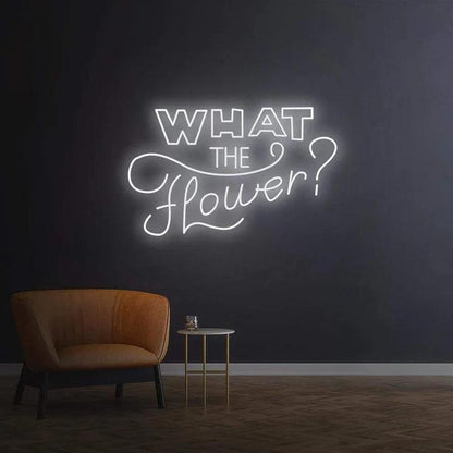 What the flower ? - LED Neon Sign-Neonsigns-45 x 90 cm-White-Neon Brothers