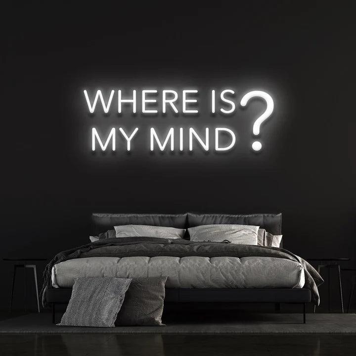 WHERE IS MY MIND? - LED NEON SIGN-Neonsigns-45 x 90 cm-White-Neon Brothers